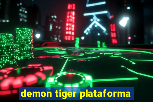 demon tiger plataforma